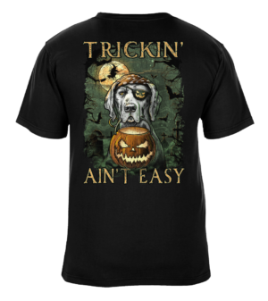 Trickin' Ain't Easy Glow in the Dark - Halloween